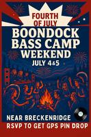 Fourth of July Boondock Bass Camp Weekend